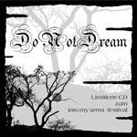 Do Not Dream : Into My Arms - Special